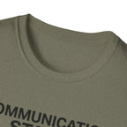 Communication Status  T-Shirt