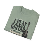 I Play Guitar Badly But Enthusiastically T-Shirt