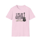 I Play Guitar Badly But Enthusiastically T-Shirt