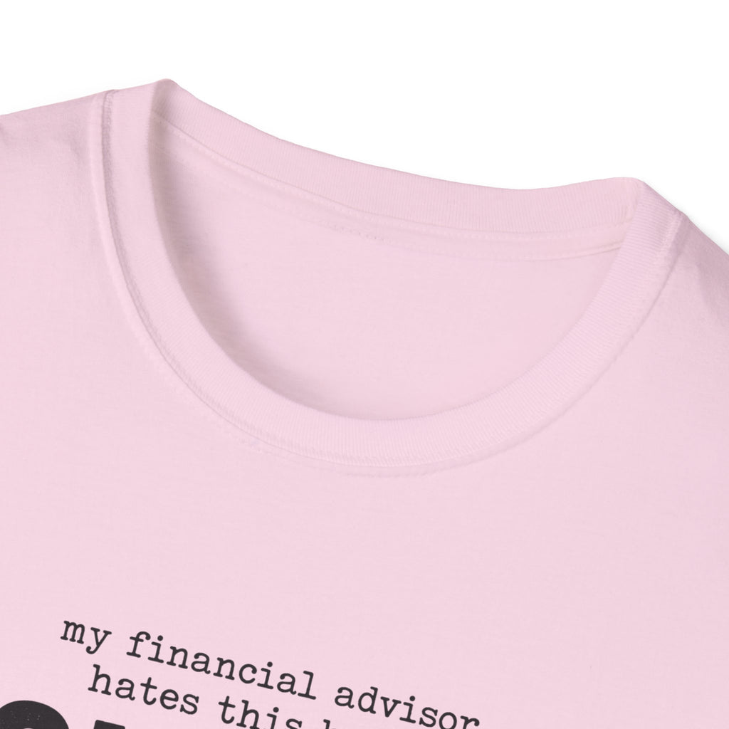 My Financial Advisor T-Shirt
