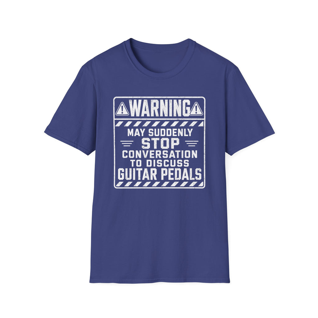 Warning May Suddenly Stop To Discuss Guitar Pedals T-Shirt
