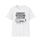 Current Operating System T-Shirt