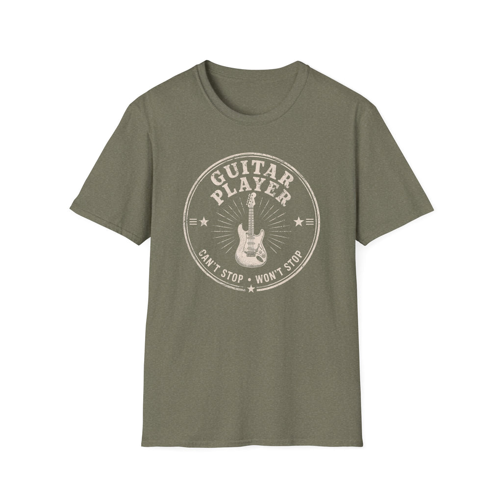 Guitar Player Cant Stop Wont Stop T-Shirt