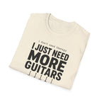 I Don't Need Therapy I Just Need More Guitars T-Shirt
