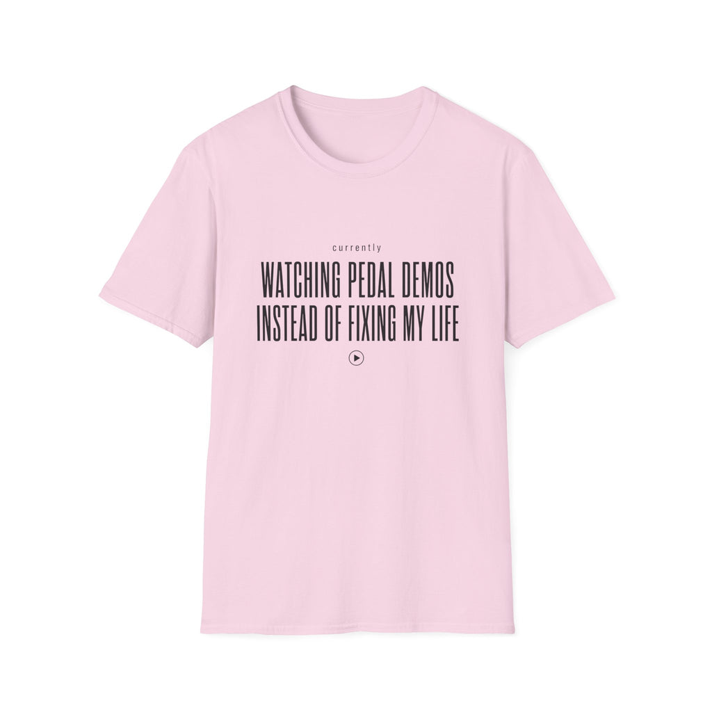 Currently Watching Pedal Demos T-Shirt