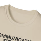 Communication Status  T-Shirt