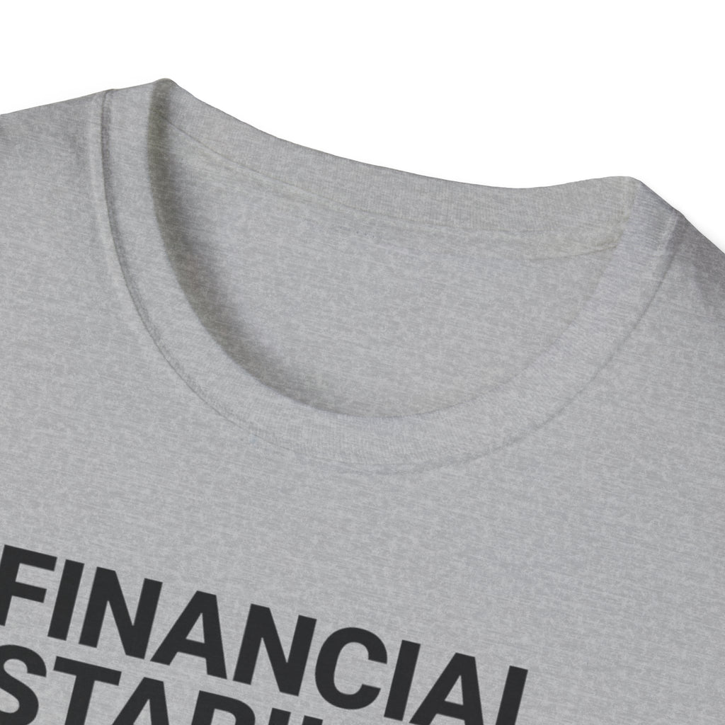 Financial Stability T-Shirt