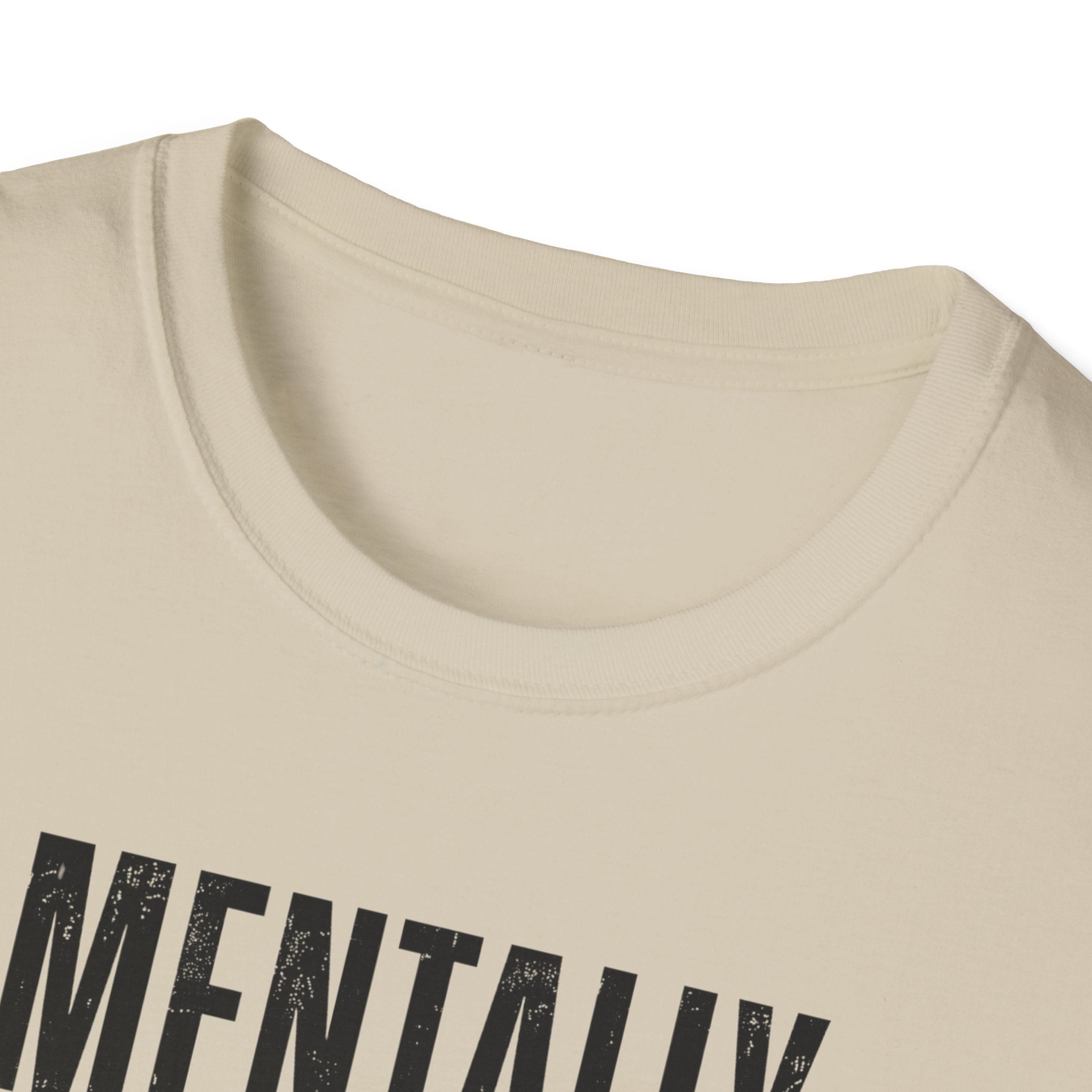 Mentally Unstable T-Shirt