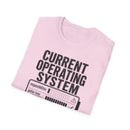 Current Operating System T-Shirt