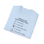 Things I Do In My Spare Time T-Shirt