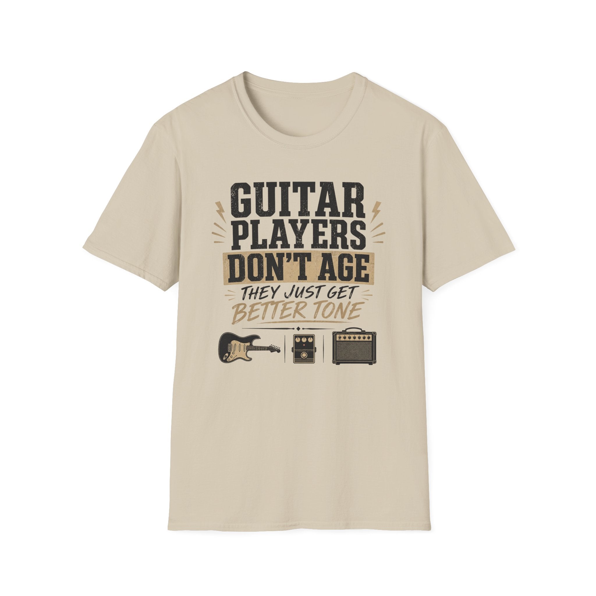 Guitar Players Don't Age They Just Get Better Tone T-Shirt