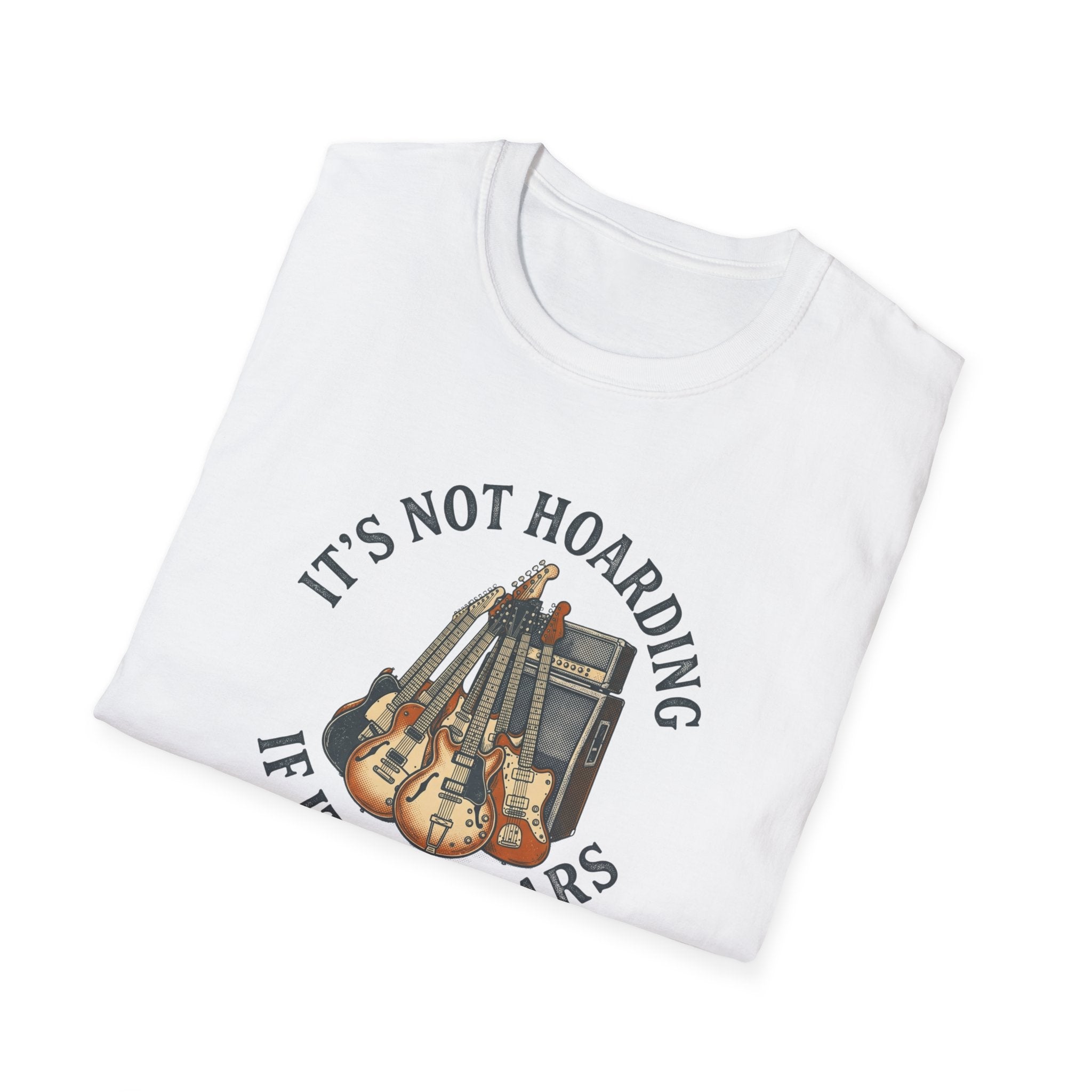 It's Not Hoarding If It's Guitars T-Shirt