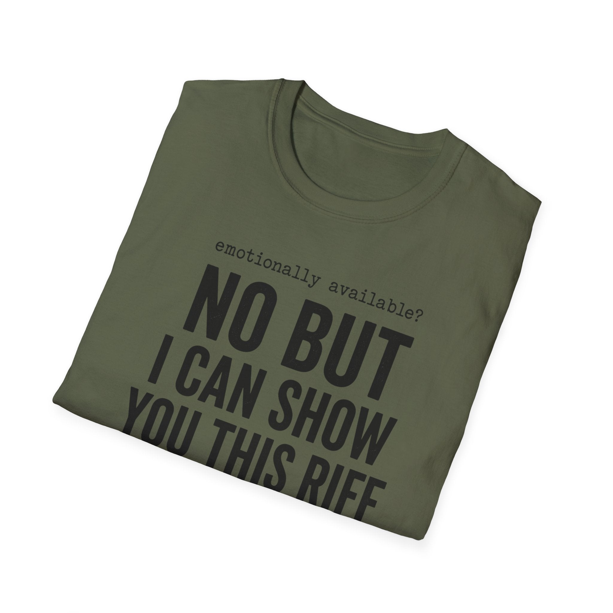 Emotionally Available T-Shirt