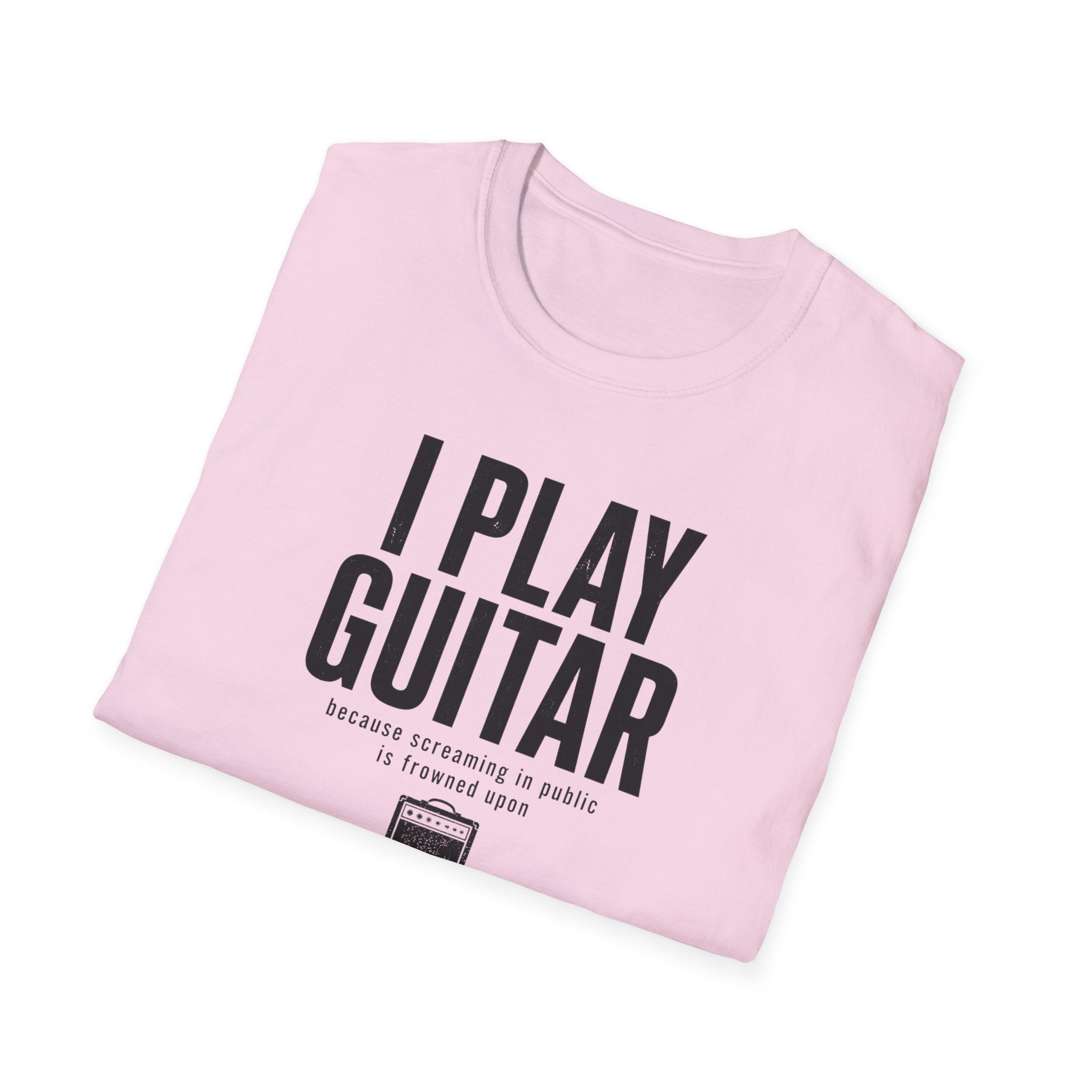 I Play Guitar Because Screaming In Public Is Frowned Upon T-Shirt