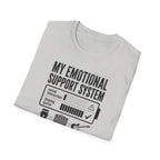 My Emotional Support System T-Shirt
