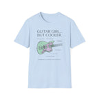 Guitar Girl But Cooler T-Shirt