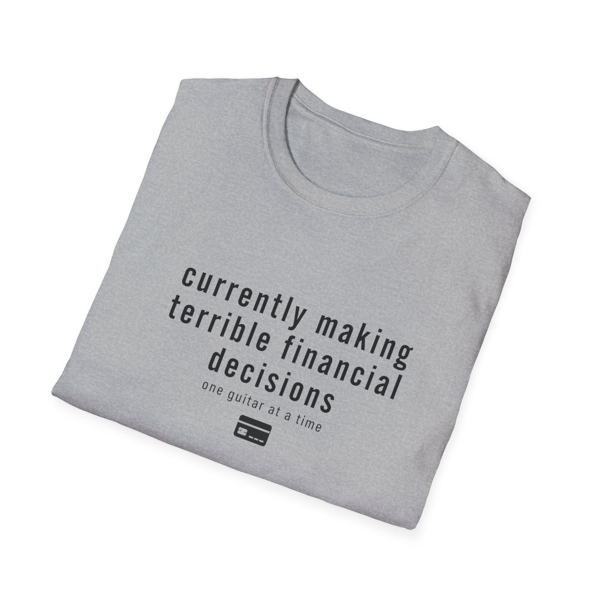 Currently Making Terrible Financial Decisions T-Shirt