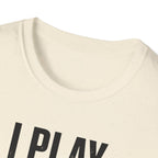 I Play Guitar Because Screaming In Public Is Frowned Upon T-Shirt