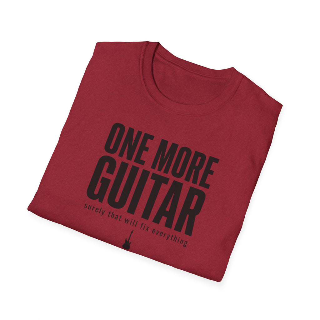 One More Guitar Surely That Will Fix Everything T-Shirt