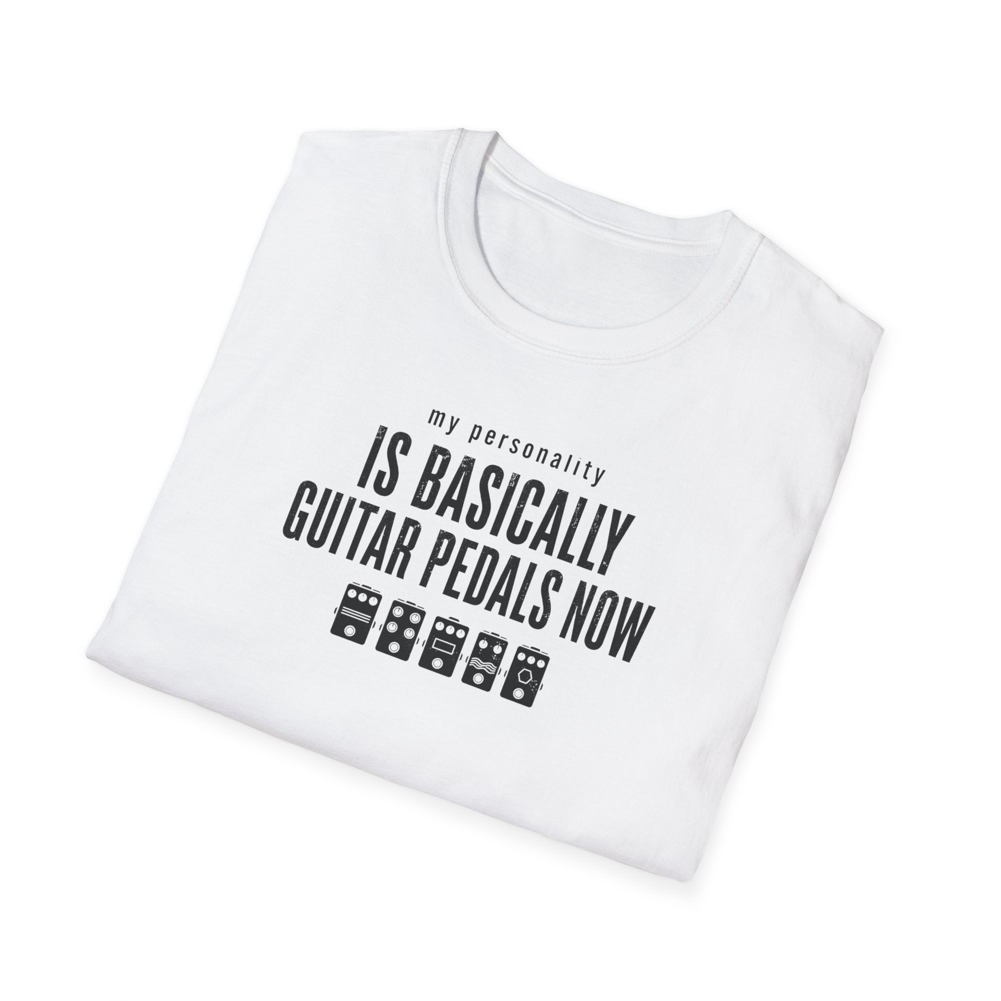 My Personality Is Basically Guitar Pedals Now 2 T-Shirt