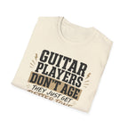 Guitar Players Don't Age They Just Get Better Tone T-Shirt