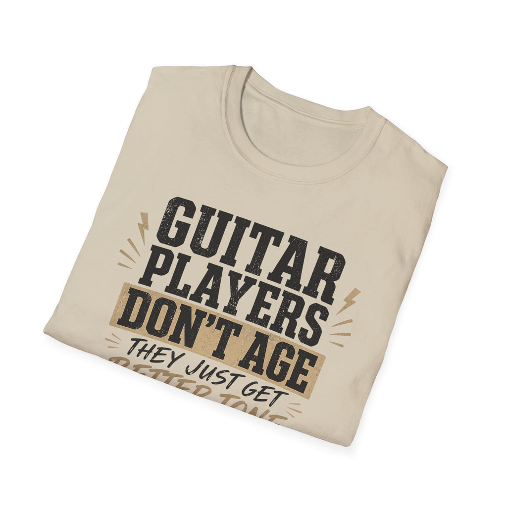 Guitar Players Don't Age They Just Get Better Tone T-Shirt