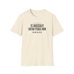 My Personality Is Basically Guitar Pedals Now 1 T-Shirt