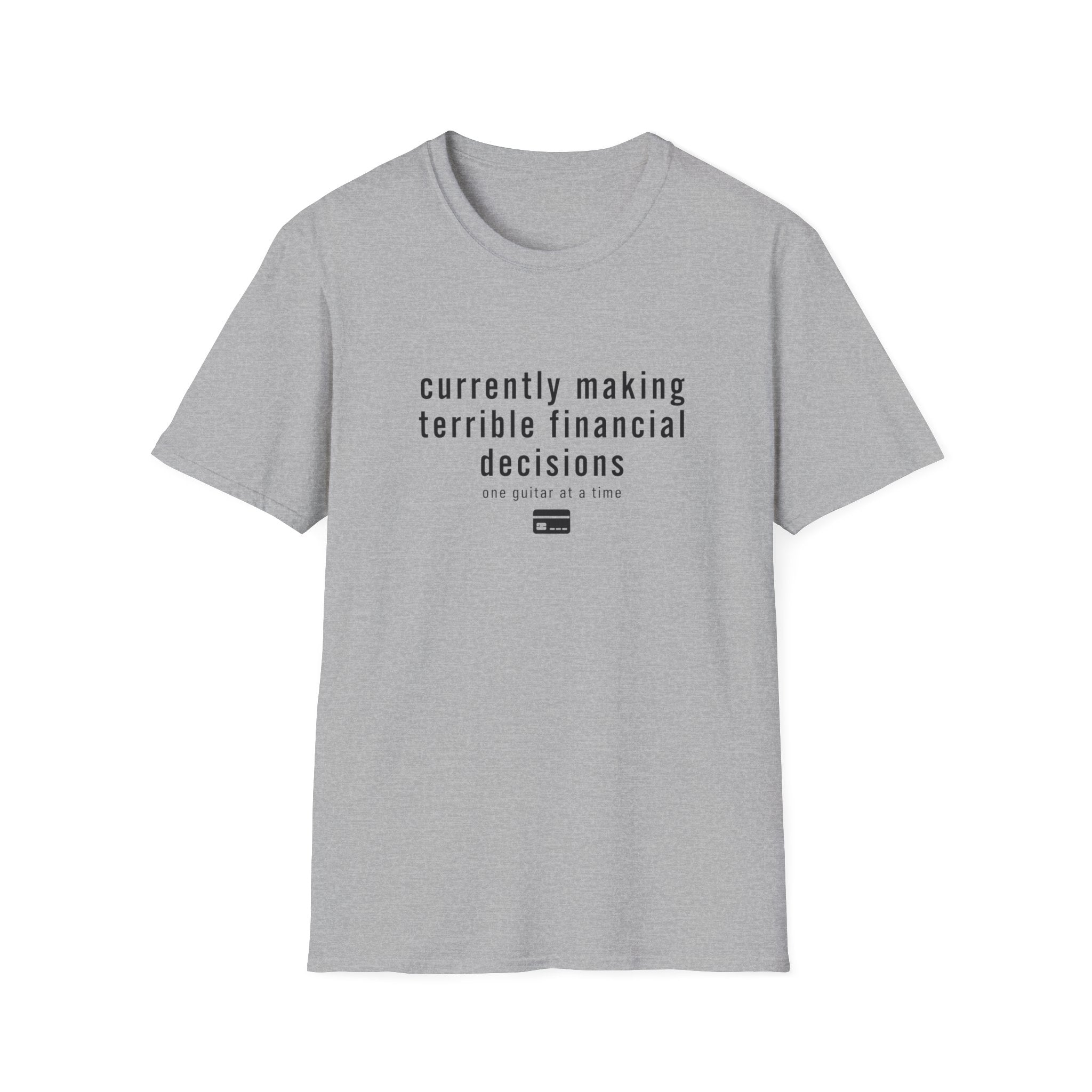 Currently Making Terrible Financial Decisions T-Shirt