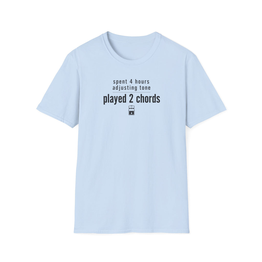 Spent 4 Hours Adjusting Tone T-Shirt