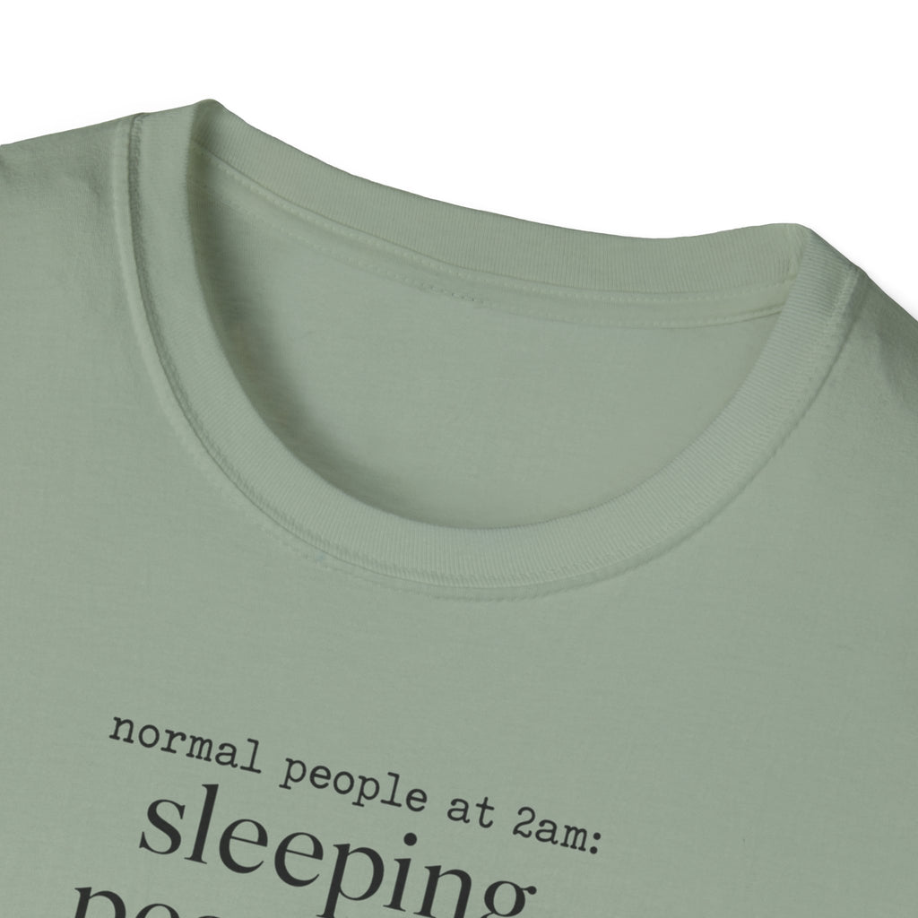 Normal People Sleeping Peacefully T-Shirt