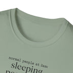 Normal People Sleeping Peacefully T-Shirt