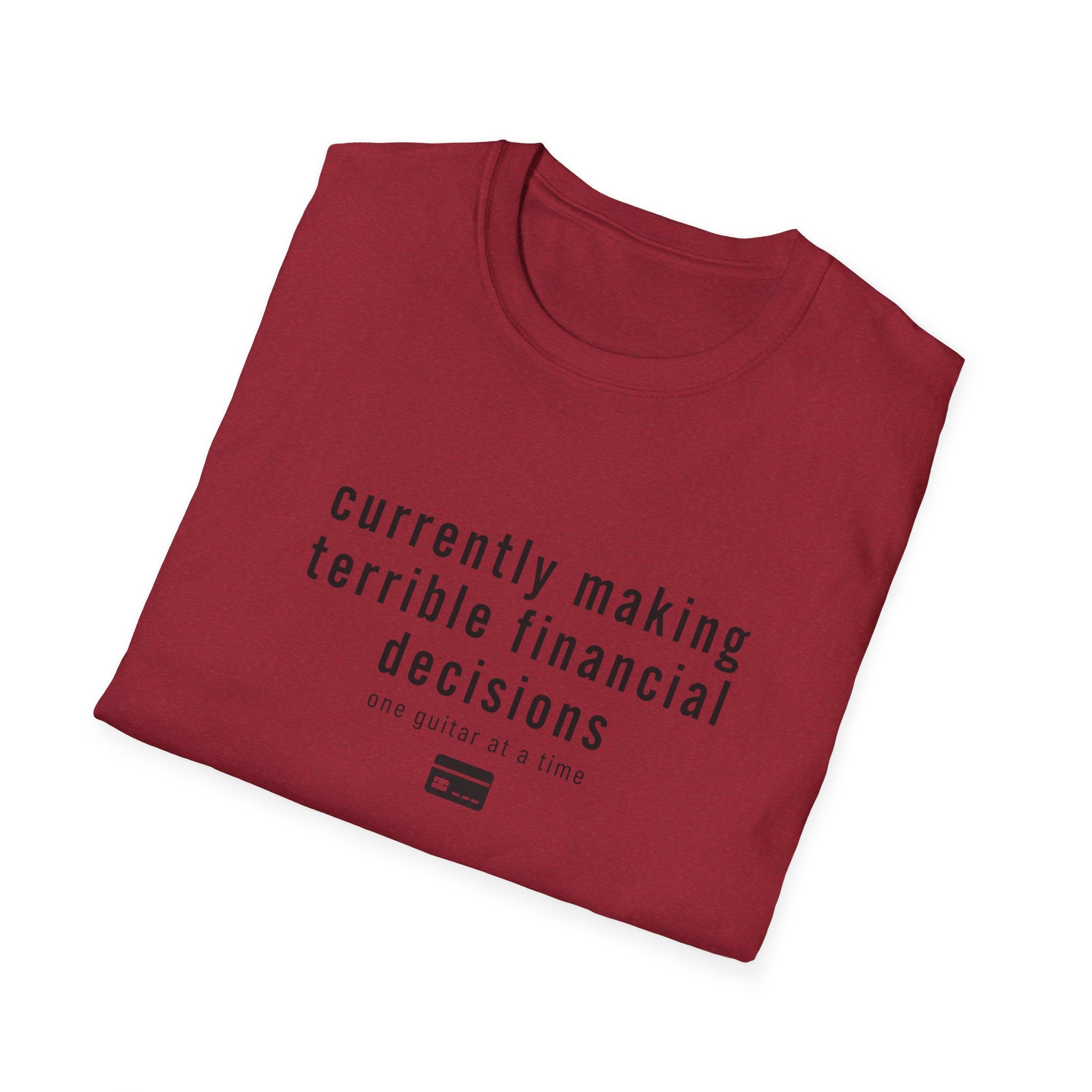 Currently Making Terrible Financial Decisions T-Shirt