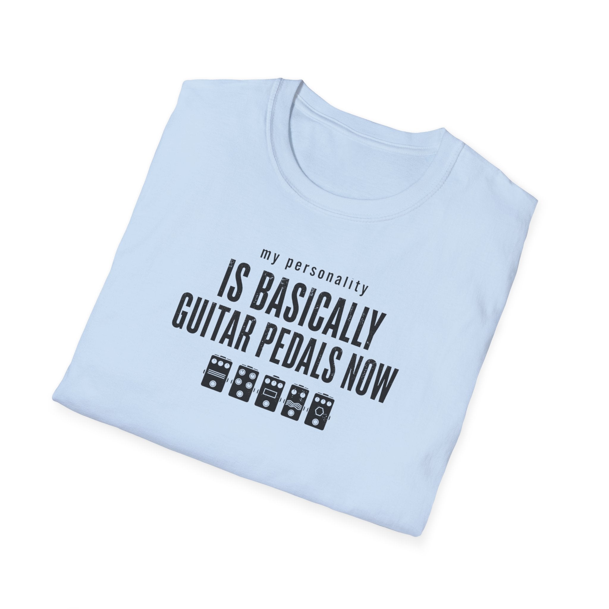 My Personality Is Basically Guitar Pedals Now 2 T-Shirt