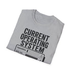 Current Operating System T-Shirt