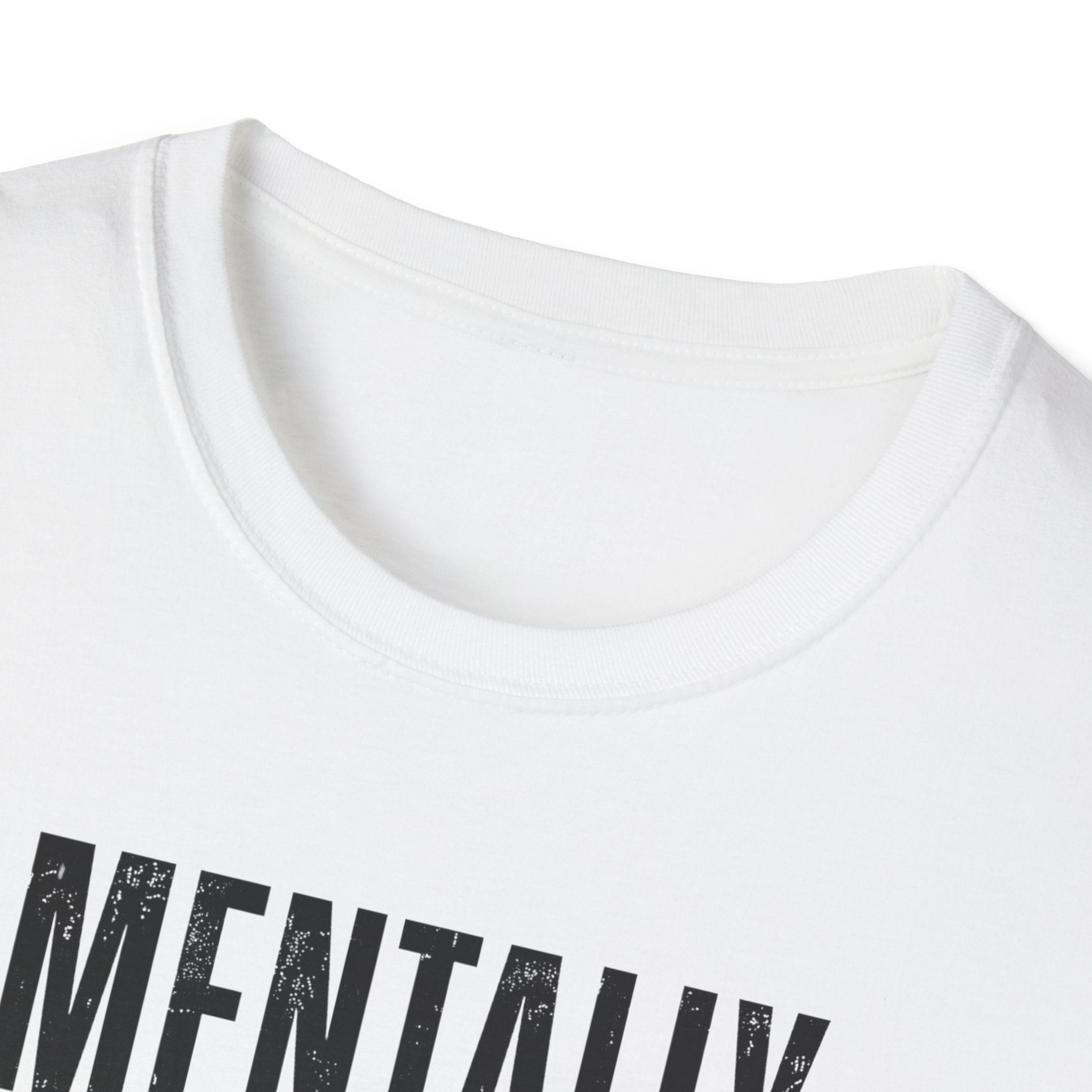 Mentally Unstable T-Shirt