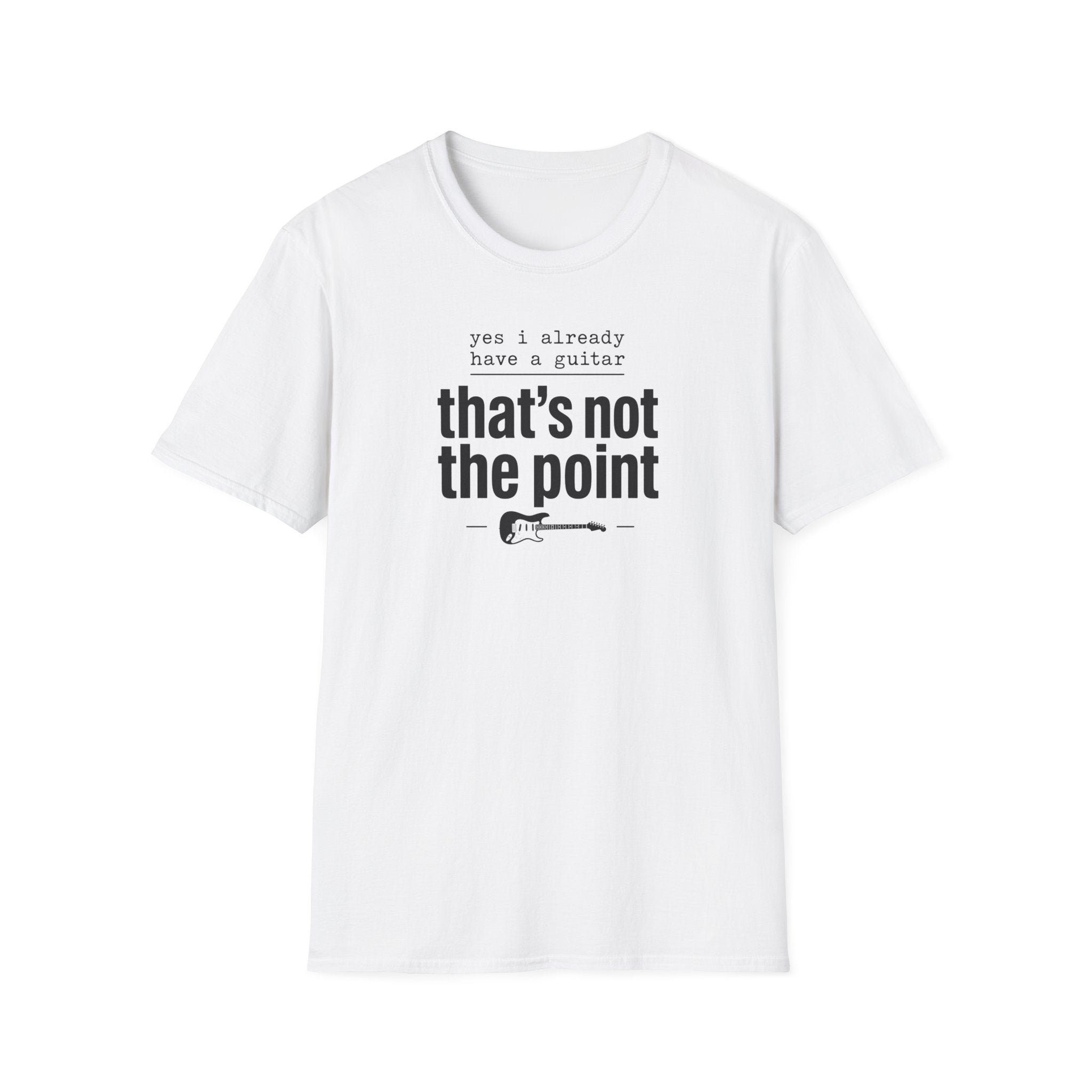 Yes I Already Have A Guitar T-Shirt