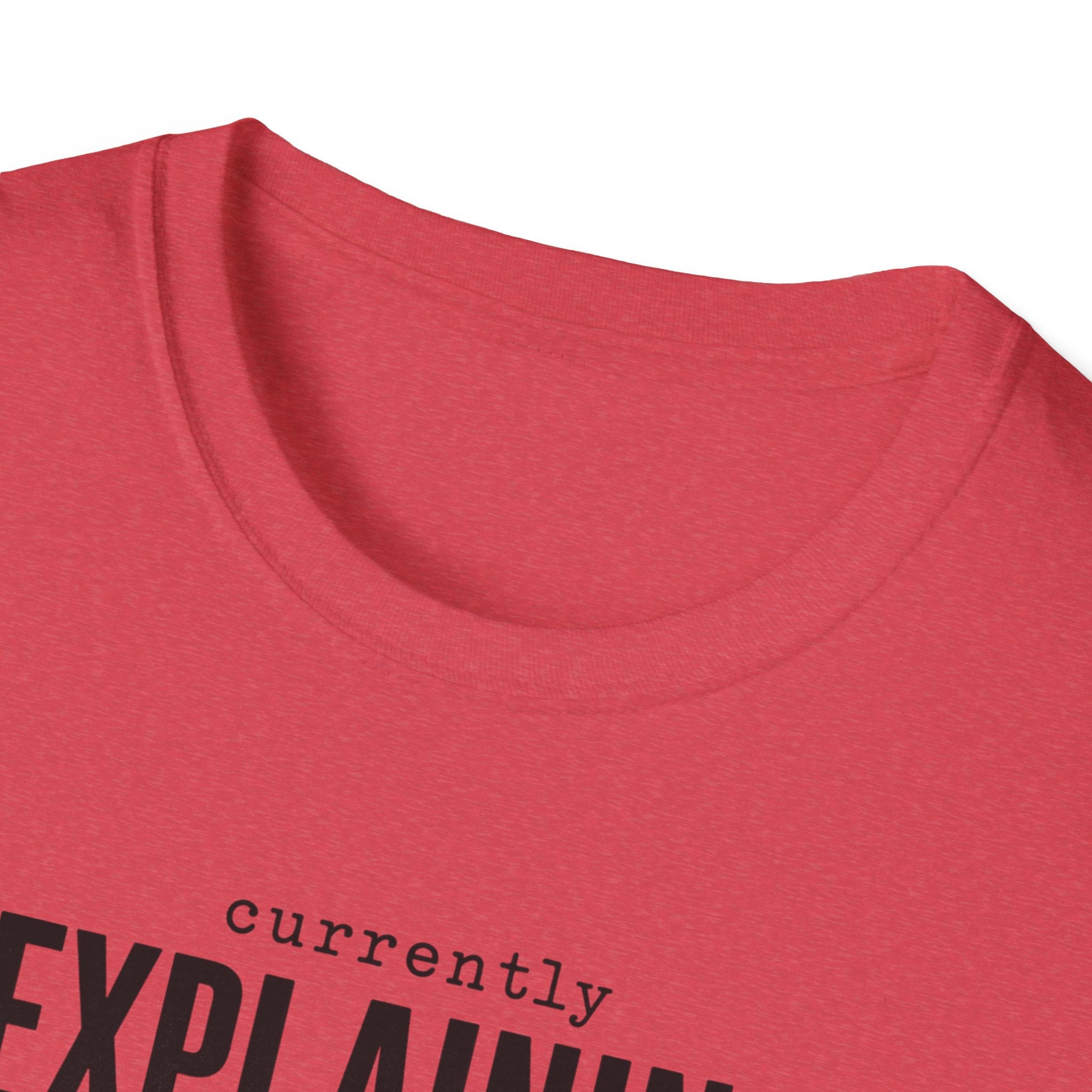Currently Explaining Why This Pedal Sounds Different T-Shirt