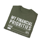My Financial Priorities T-Shirt