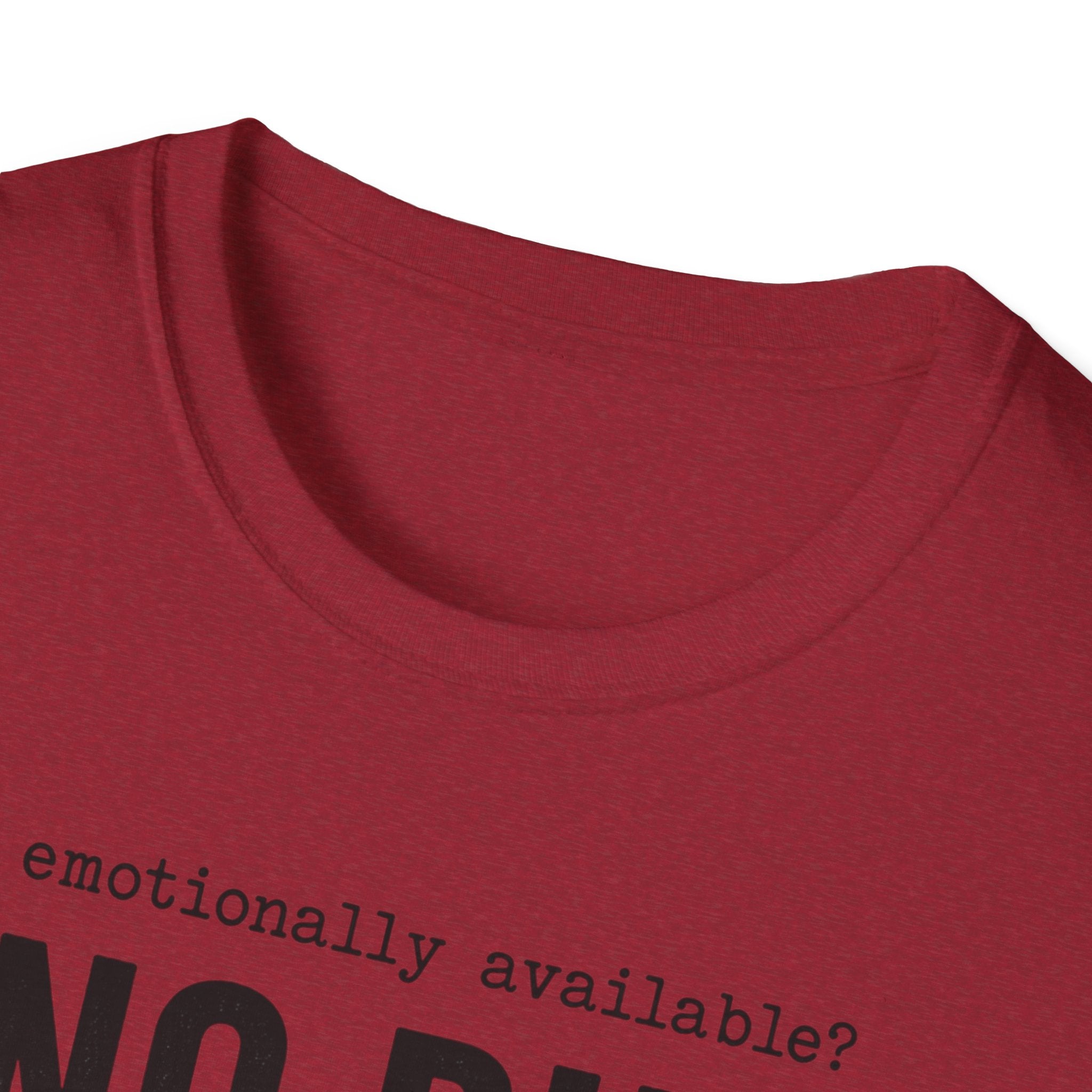 Emotionally Available T-Shirt