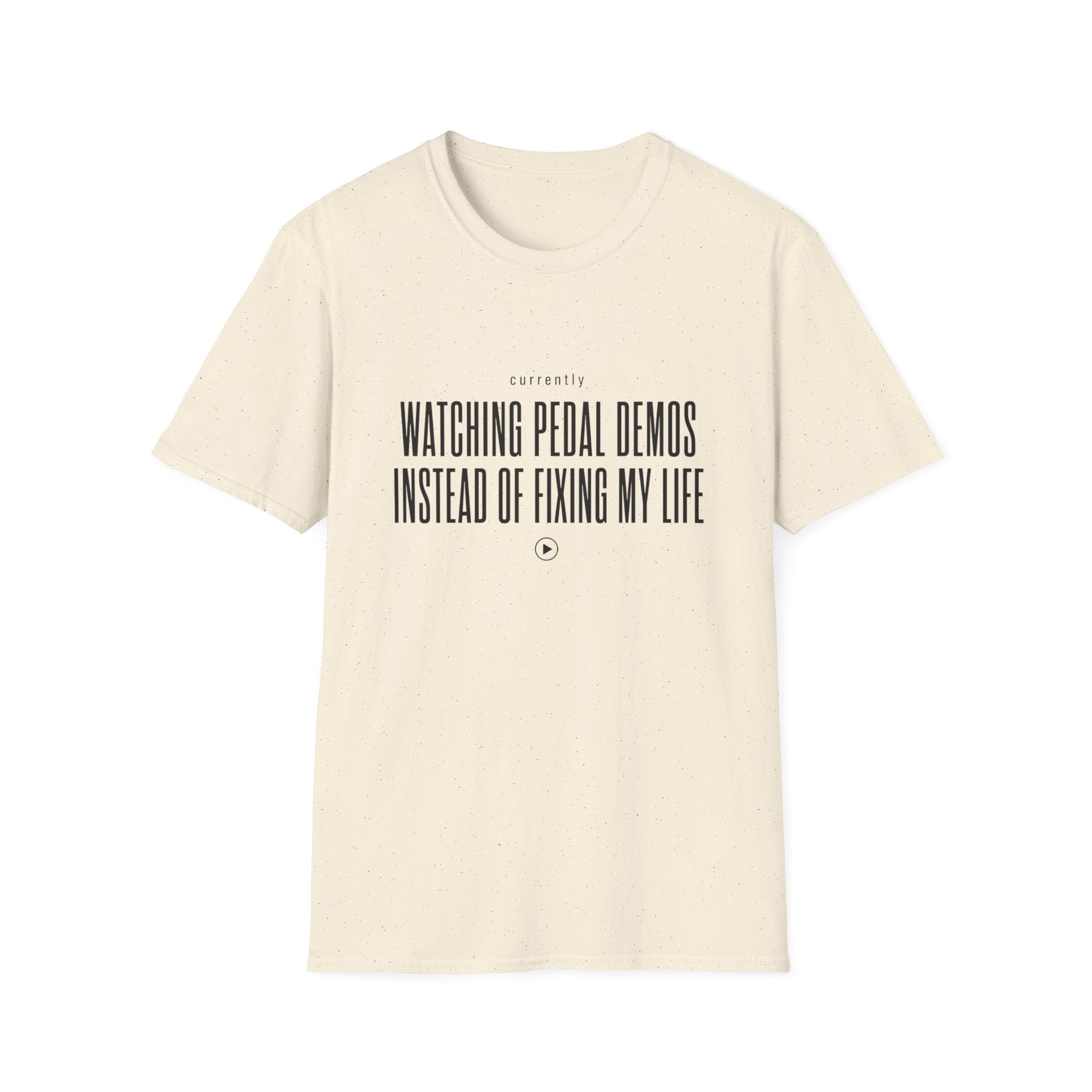 Currently Watching Pedal Demos T-Shirt