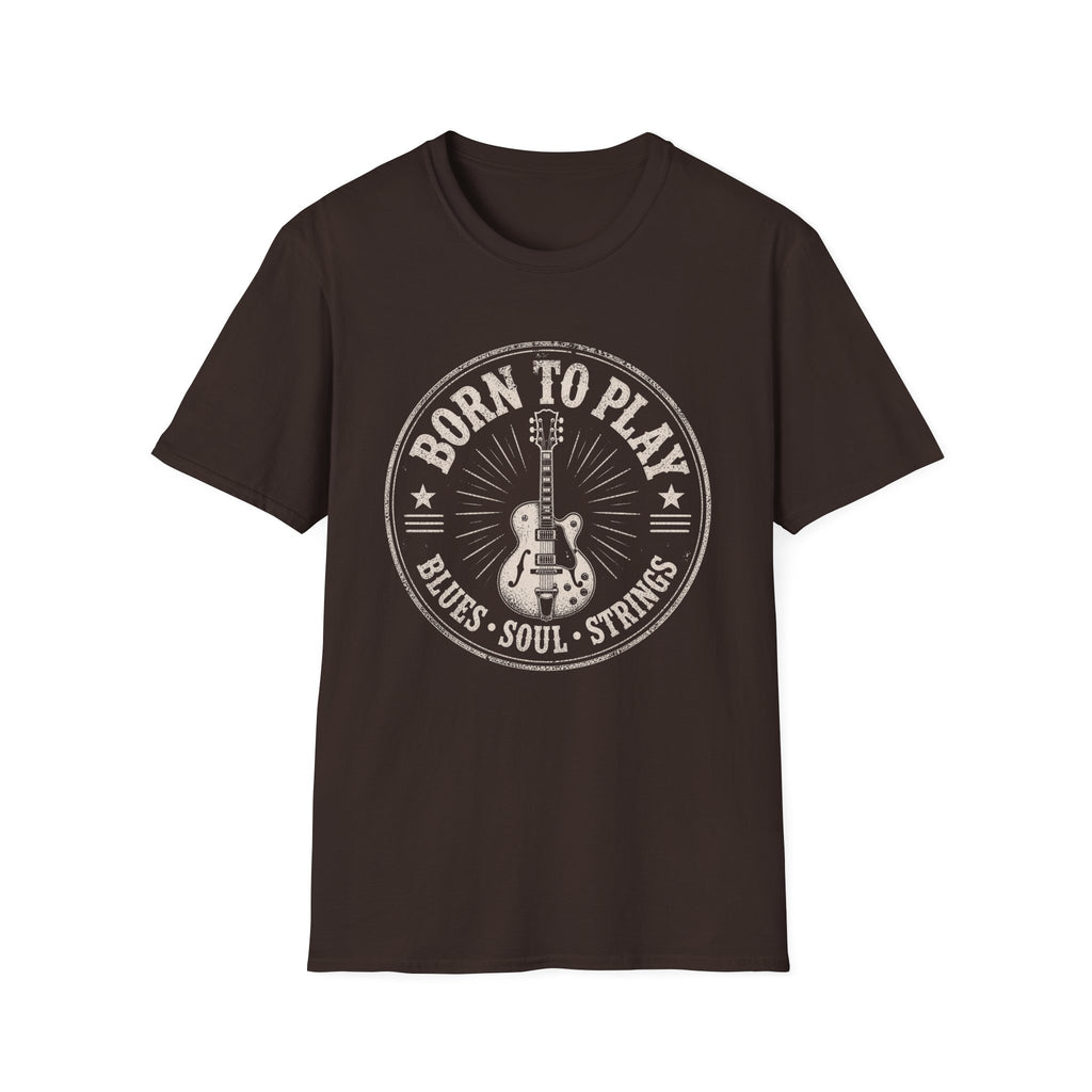 Born To Play Blues Soul Strings T-Shirt