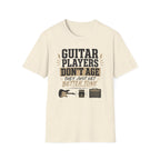 Guitar Players Don't Age They Just Get Better Tone T-Shirt