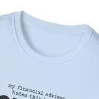 My Financial Advisor T-Shirt