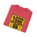 Warning Tone Obsessed T-Shirt