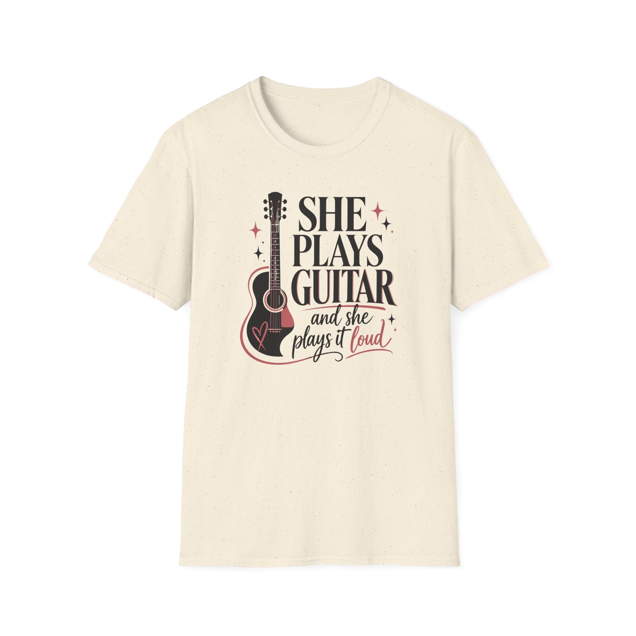 She Plays Guitar And She Plays It Loud T-Shirt