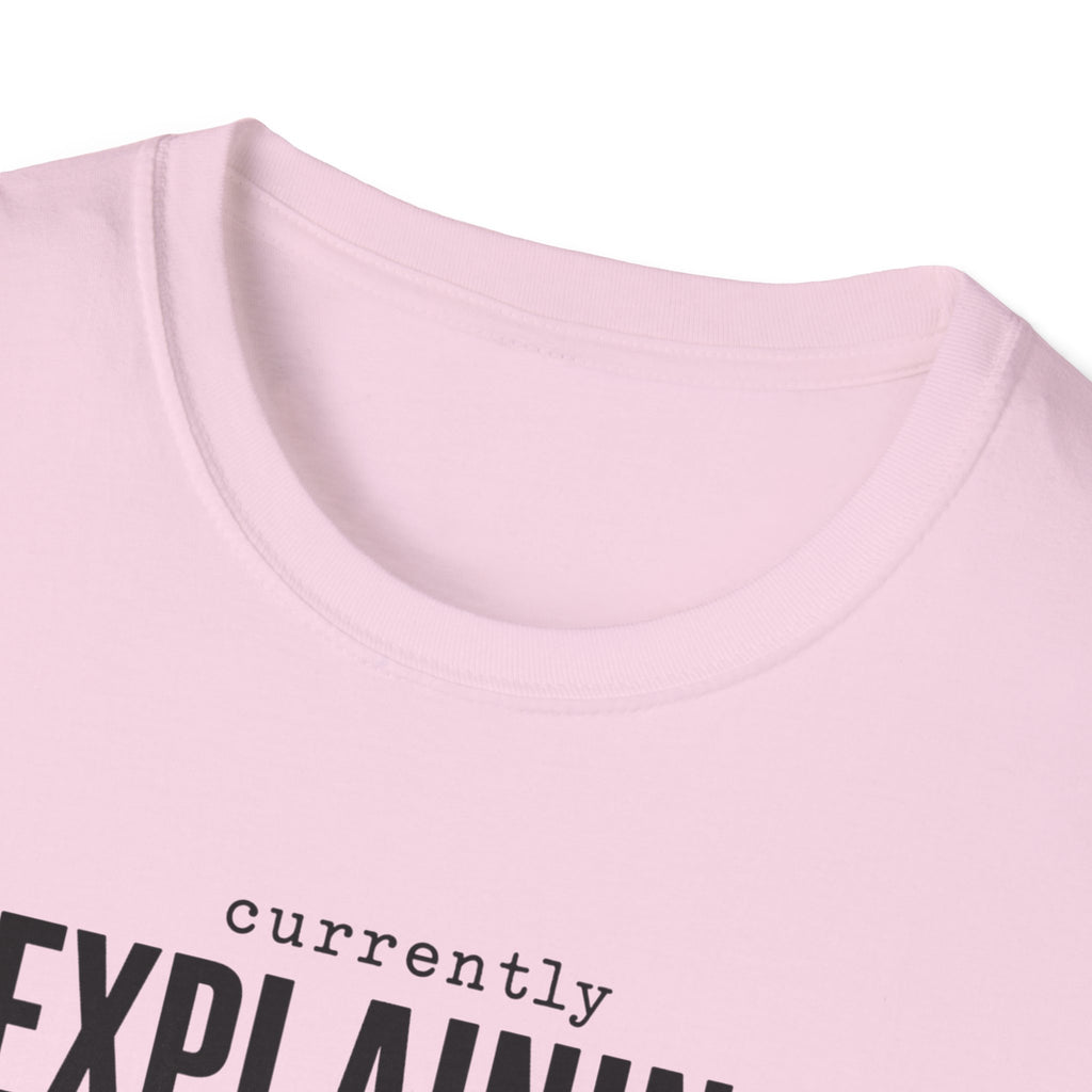Currently Explaining Why This Pedal Sounds Different T-Shirt