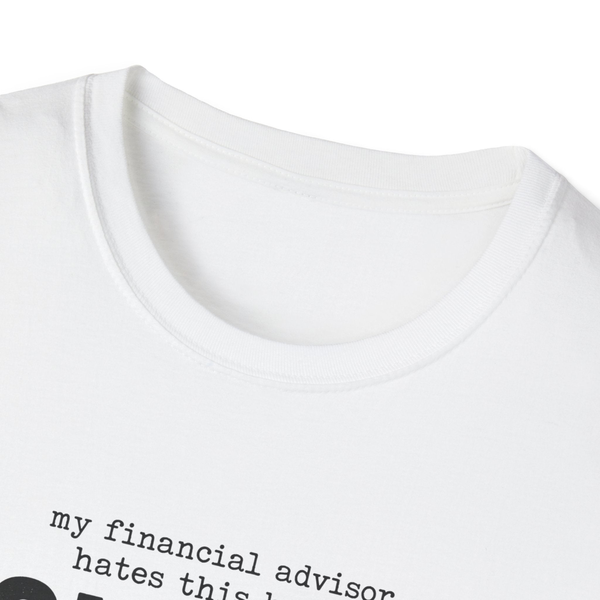 My Financial Advisor T-Shirt