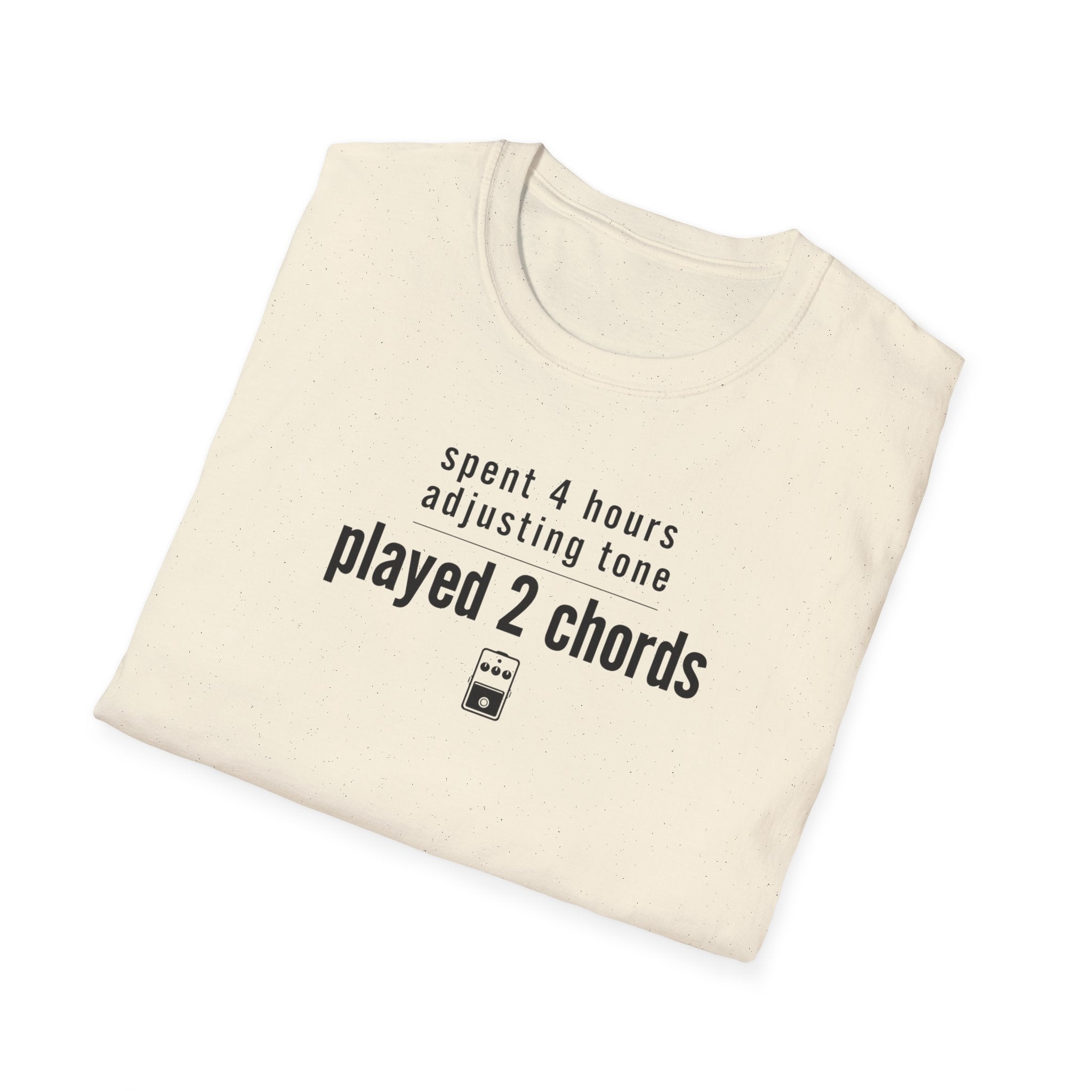 Spent 4 Hours Adjusting Tone T-Shirt