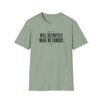 This Riff Will Definitely Make Me Famous T-Shirt