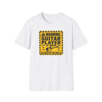 Warning Guitar Player At Work T-Shirt